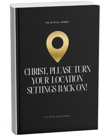 Christ, Please Turn Your Location Settings Back On! — paperback by Aziza Alexander